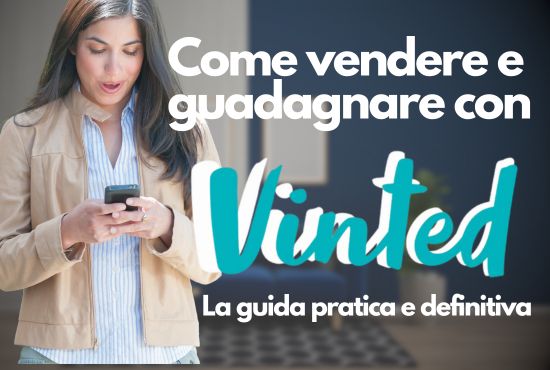 come-vendere-e-guadagnare-su-vinted-guida-definitiva